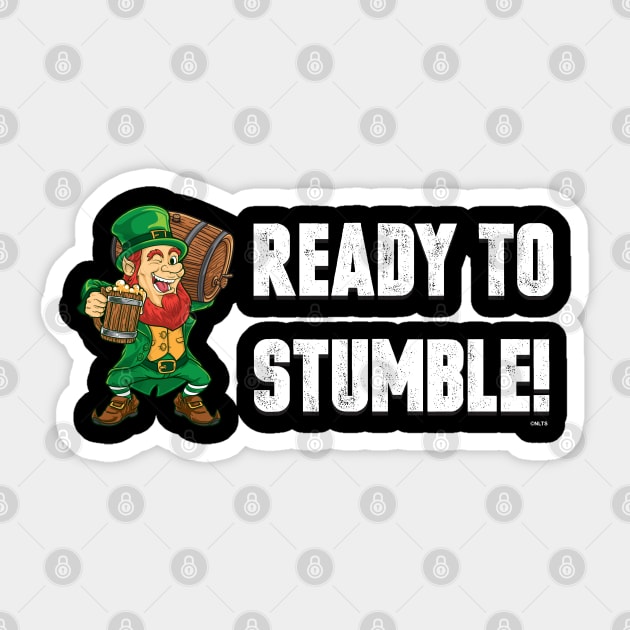 Ready to Stumble Funny Humor St Patrick's Day Sticker by creative